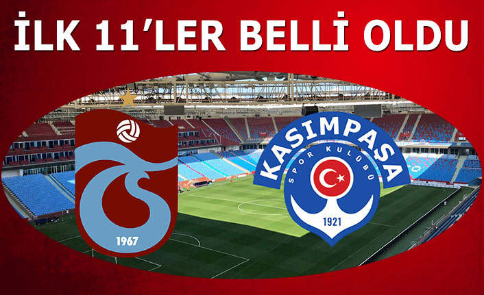 Trabzonspor Kasimpasa Maci 11 Leri Belli Oldu